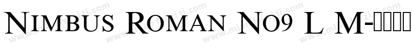 Nimbus Roman No9 L M字体转换